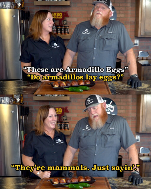 Brad's always asking the tough questions.
#smokenmagic #bbqfamily #armadilloeggs
