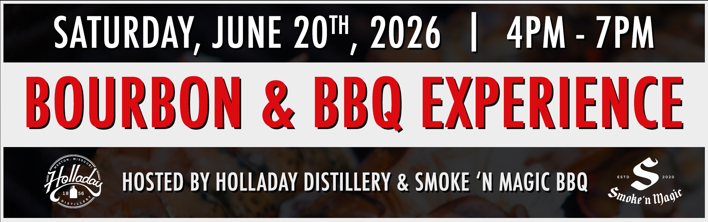 Smoke n Magic Bourbon & BBQ Experience at Holladay Distillery, Saturday June 20th 4pm-7pm